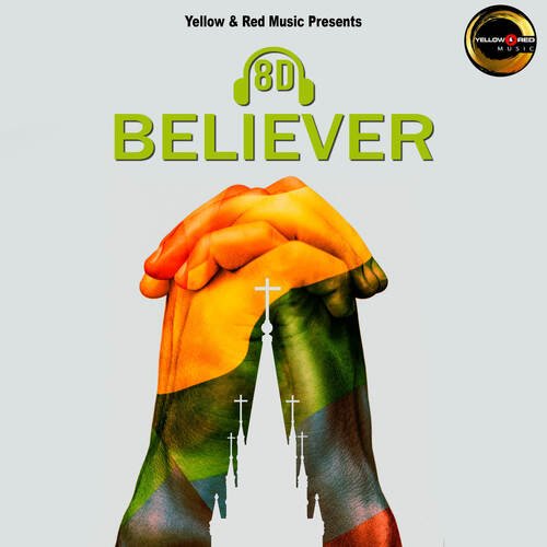 8d Believer Glory To God India MP3 Download